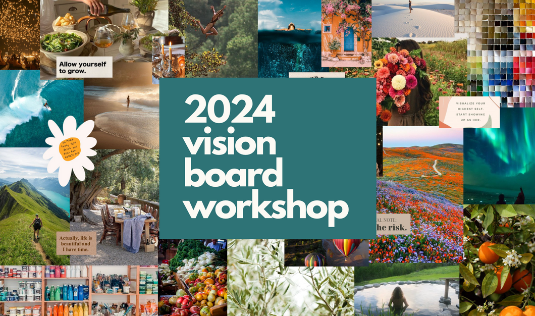 2024 Vision Board Collage Workshop