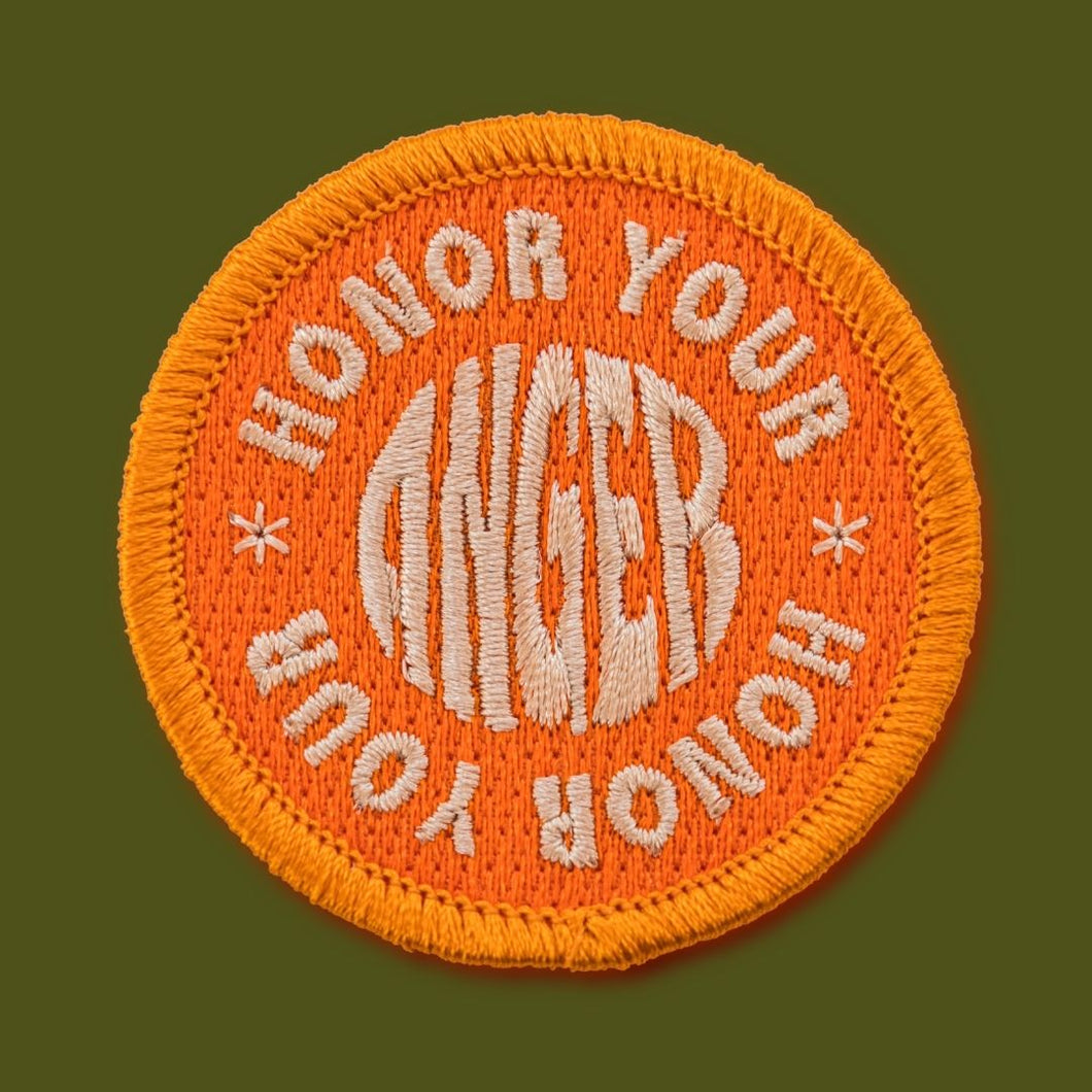 Honor Your Anger Embroidered Patch