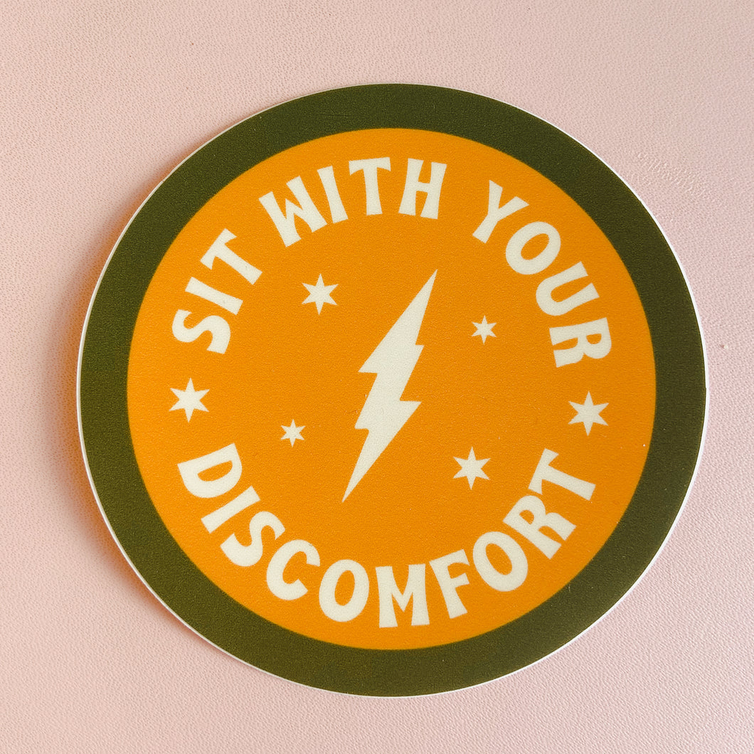 Sit with Your Discomfort Vinyl Sticker